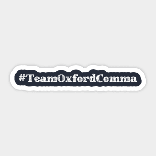 Team Oxford Comma Sticker